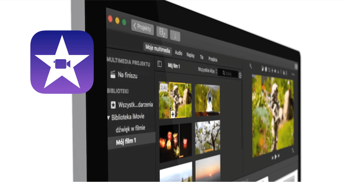 Jak zacząć przygodę z montażem wideo na Mac OS - kurs iMovie dla zielonych
