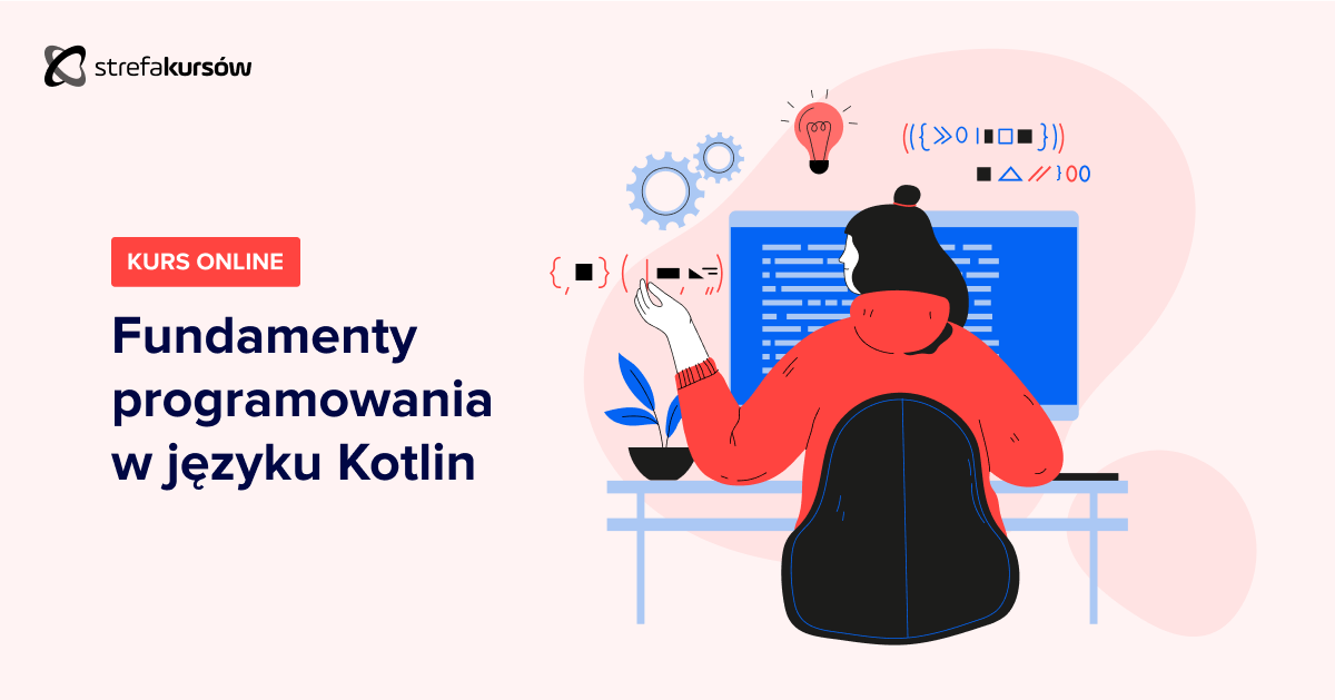 Premiera: Fundamenty programowania w języku Kotlin