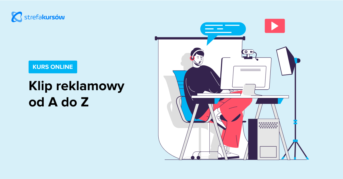 Premiera: Kurs Produkcja spotu reklamowego od A do Z