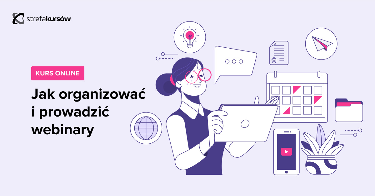 Premiera: Kurs Jak organizować i prowadzić webinary