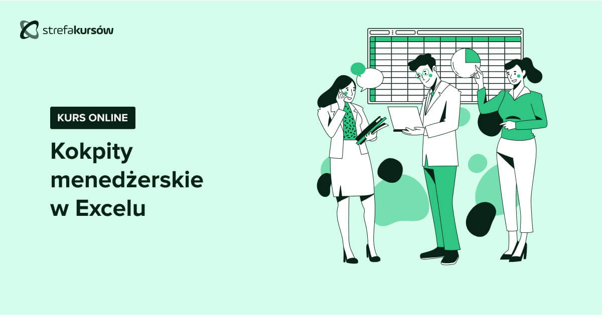 Premiera: Kurs Kokpity menedżerskie w Excelu - wizualizacja i analiza danych