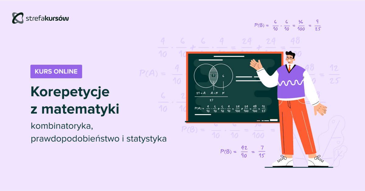 Premiera: Kurs Korepetycje z matematyki - kombinatoryka, prawdopodobieństwo i statystyka