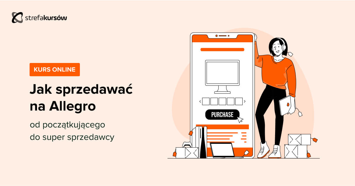 Premiera: Kurs Jak sprzedawać na Allegro - od początkującego do Super Sprzedawcy