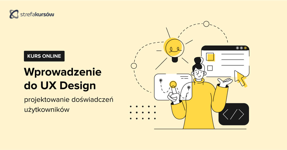 Premiera: Kurs UX Design - wprowadzenie do projektowania doświadczeń użytkowników
