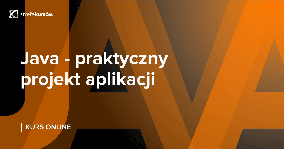 Premiera: Kurs Java - praktyczny projekt aplikacji