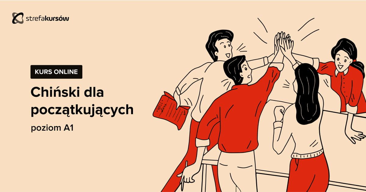 Premiera: Kurs Chiński dla początkujących - poziom A1