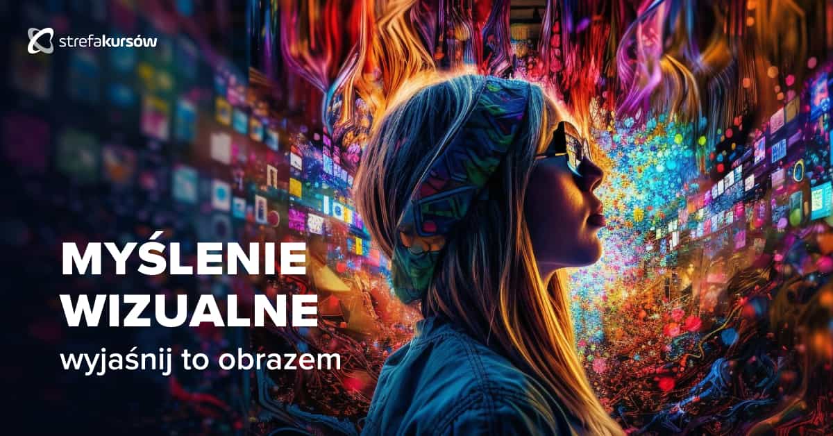 Premiera: Kurs Myślenie wizualne - wyjaśnij to obrazem