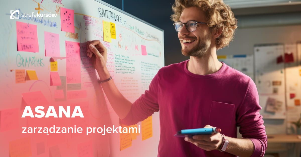 Premiera: Kurs Asana od podstaw - zarządzanie projektami