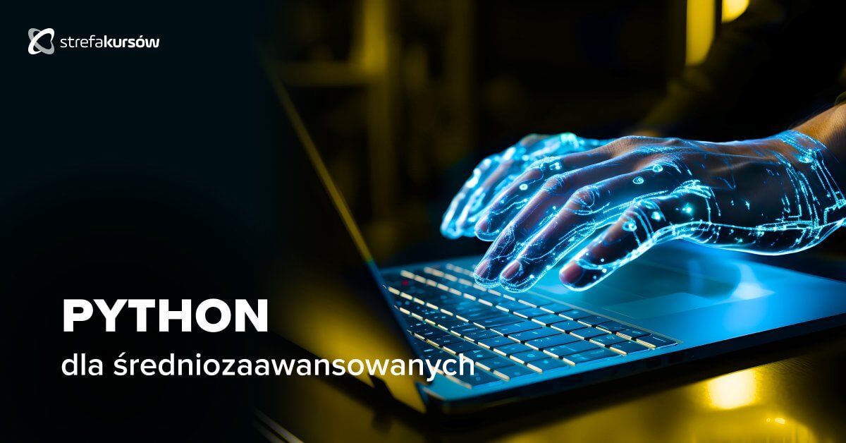 Premiera: Kurs Programowanie w Python dla średniozaawansowanych