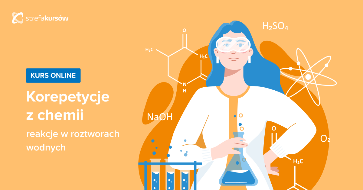 Premiera: Kurs Korepetycje z chemii - reakcje w roztworach wodnych
