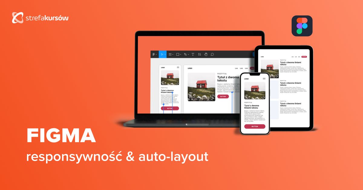 Premiera: Kurs Figma - projektowanie responsywne i auto-layout