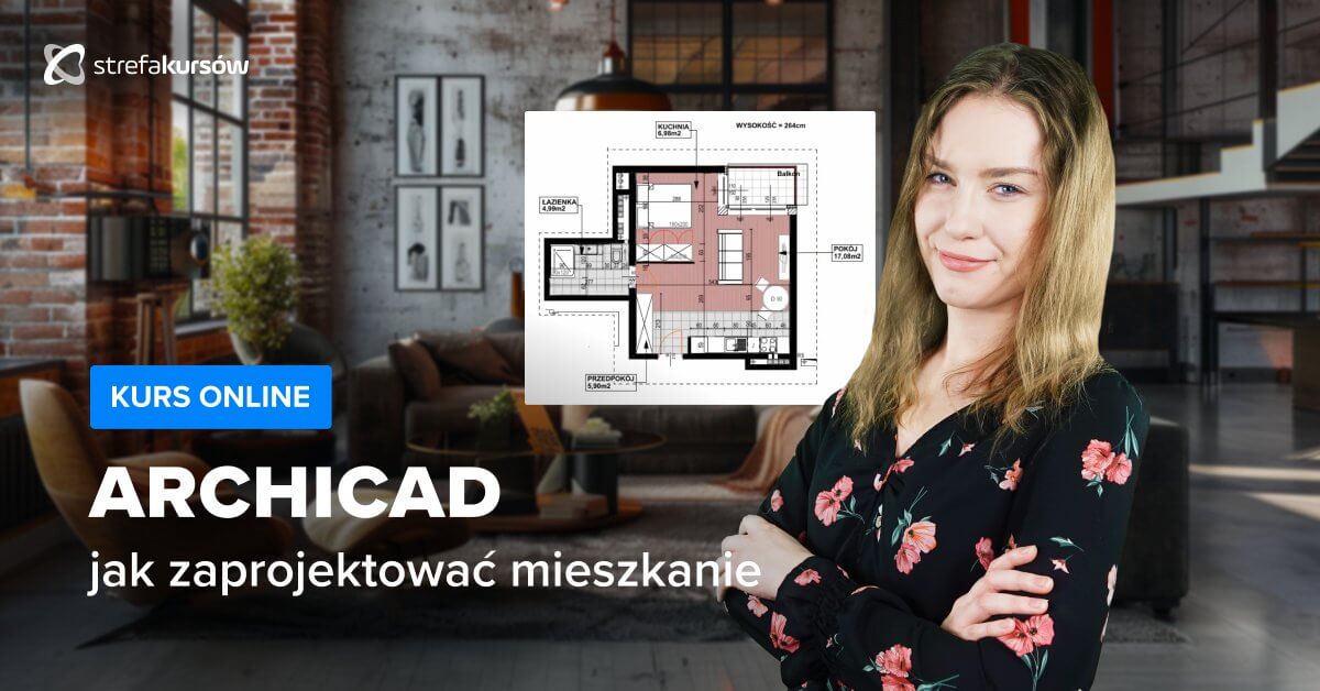 Premiera: Kurs ArchiCAD - jak zaprojektować mieszkanie