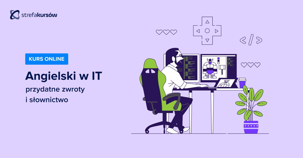 Premiera: Kurs Angielski w IT - przydatne zwroty i słownictwo