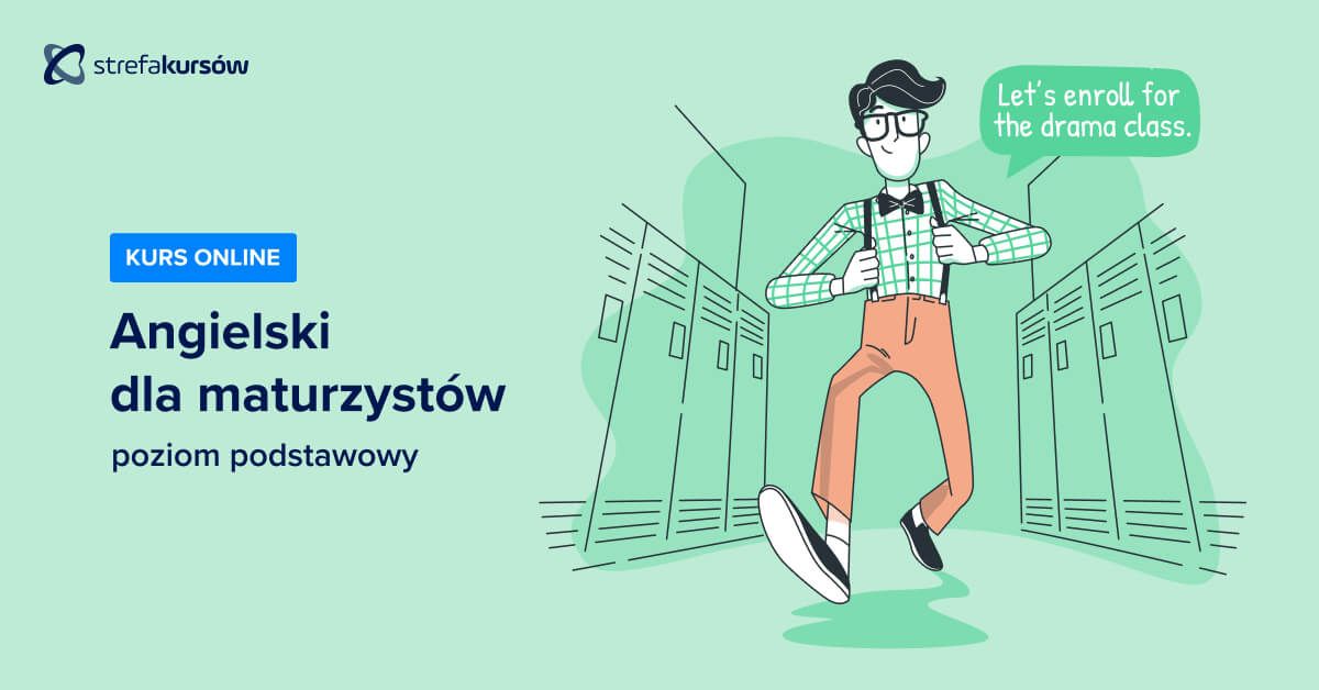 Premiera: Kurs Angielski dla maturzystów - poziom podstawowy
