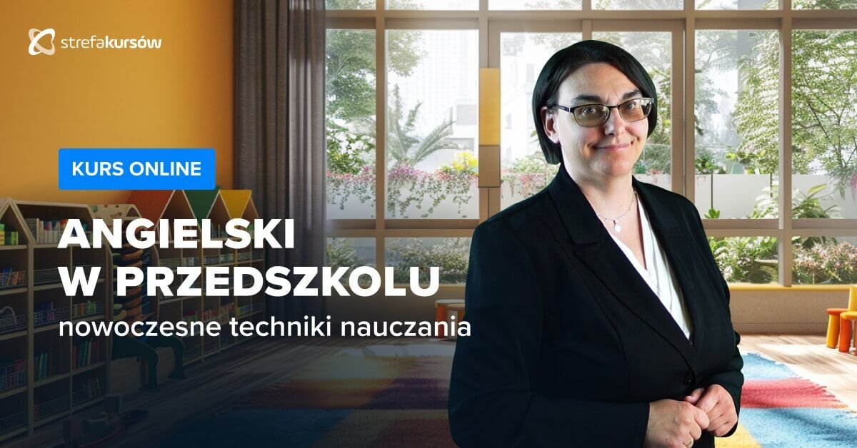 Premiera: Kurs Nauczanie angielskiego w przedszkolu - nowoczesne techniki