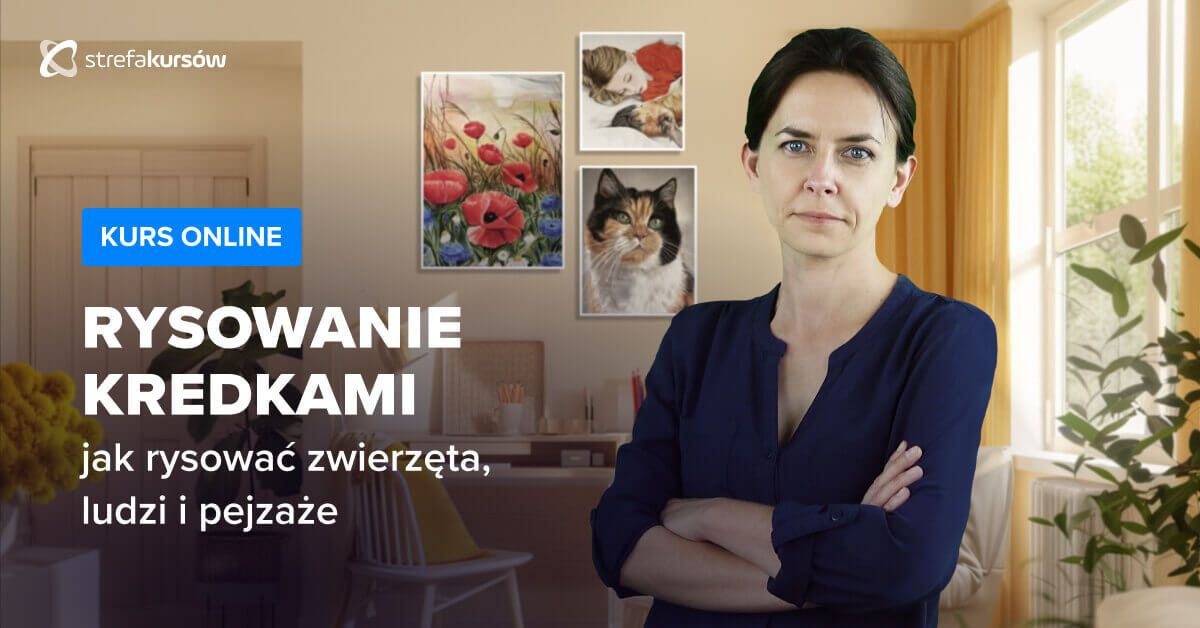 Premiera: Kurs Rysowania kredkami - jak rysować zwierzęta, ludzi i pejzaże