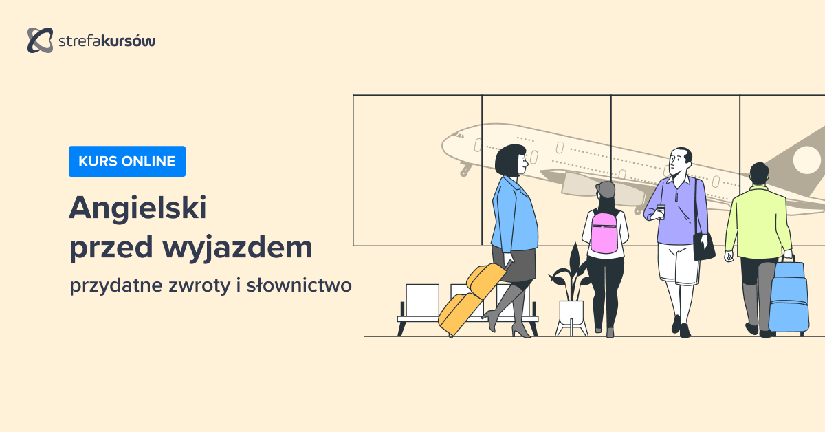 Premiera: Kurs Angielski przed wyjazdem - przydatne zwroty i słownictwo
