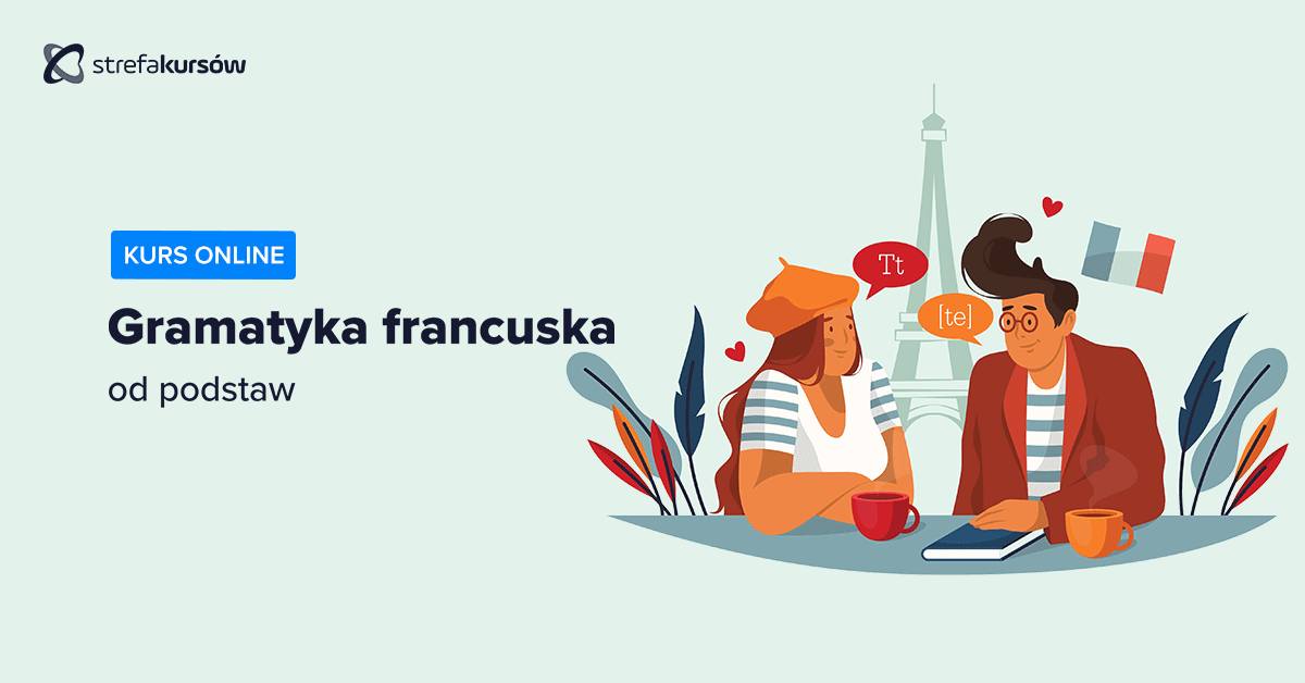 Premiera: Kurs Gramatyka francuska od podstaw