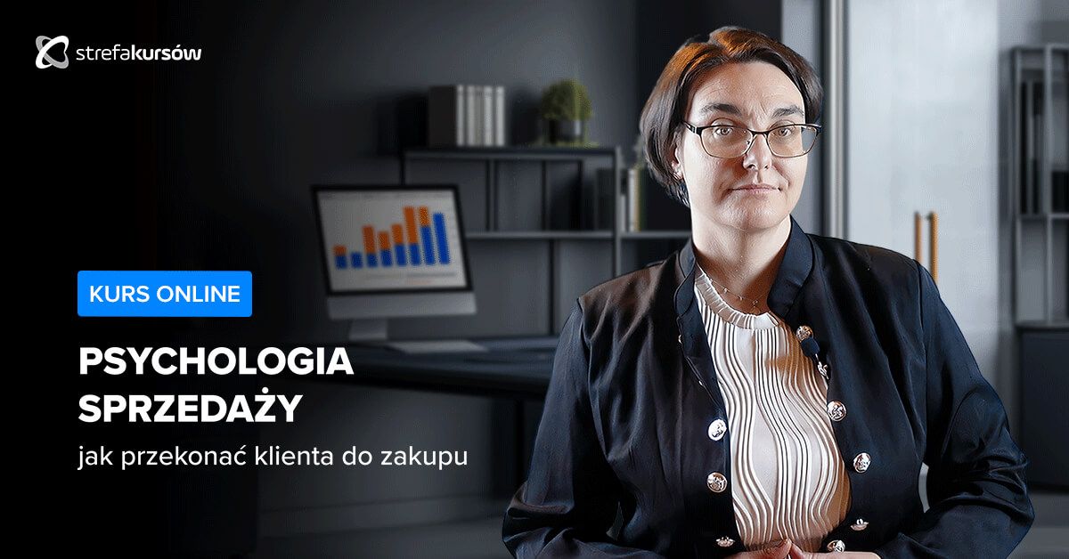 Premiera: Kurs Psychologia sprzedaży - jak przekonać klienta do zakupu