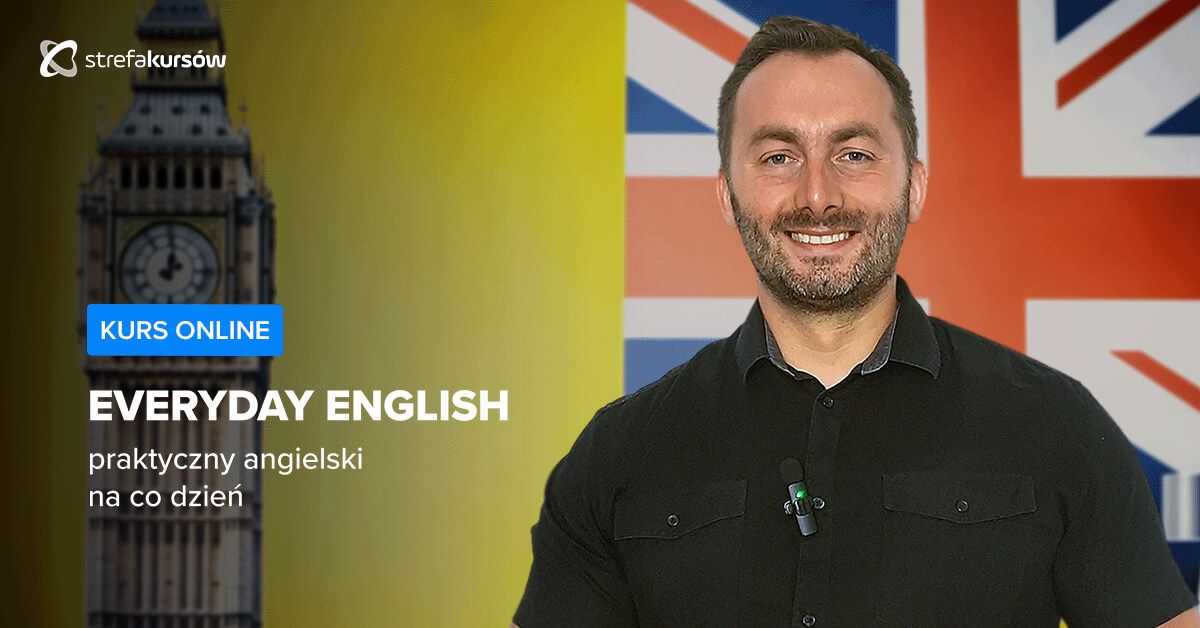 Premiera: Kurs Everyday English - praktyczny angielski na co dzień