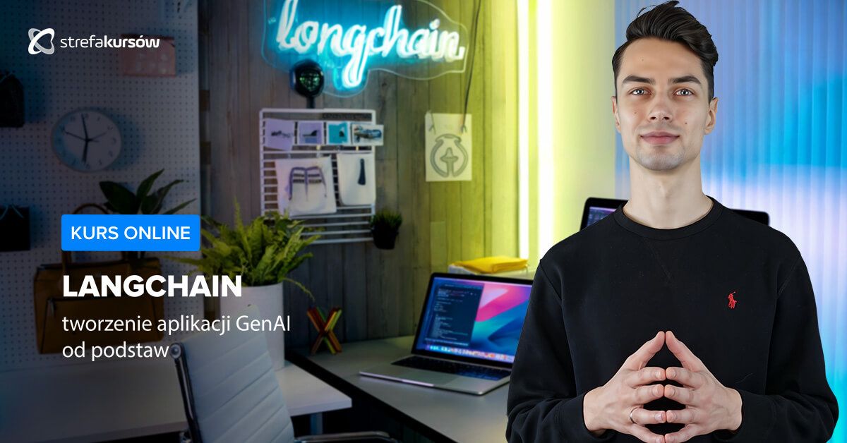 Premiera: Kurs LangChain - tworzenie aplikacji GenAI od podstaw