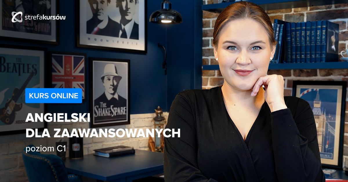 Premiera: Kurs Angielski dla zaawansowanych - poziom C1
