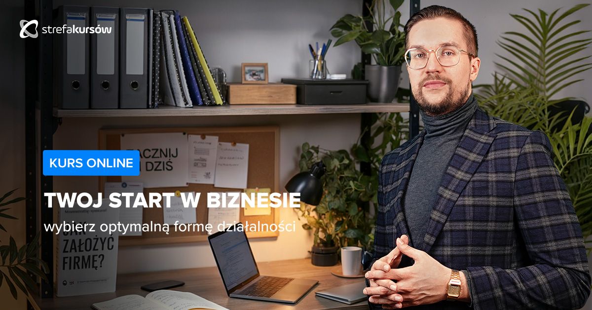 Premiera: Twój start w biznesie - wybierz optymalną formę działalności