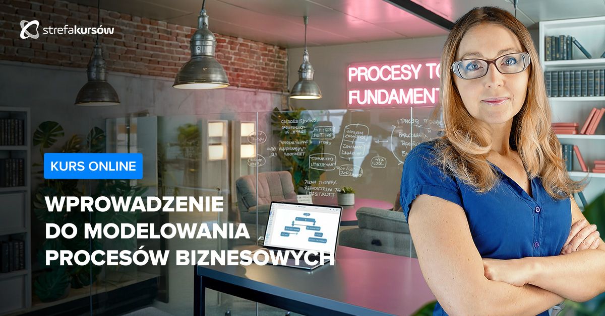 Premiera: Wprowadzenie do modelowania procesów biznesowych