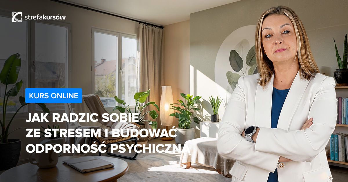 Premiera: Jak radzić sobie ze stresem i budować odporność psychiczną