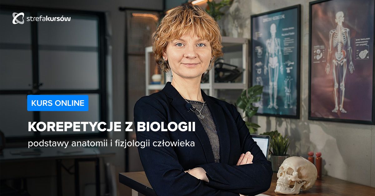 Premiera: Korepetycje z biologii - podstawy anatomii i fizjologii człowieka