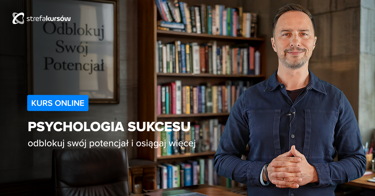 Premiera: Psychologia sukcesu - odblokuj swój potencjał i osiągaj więcej