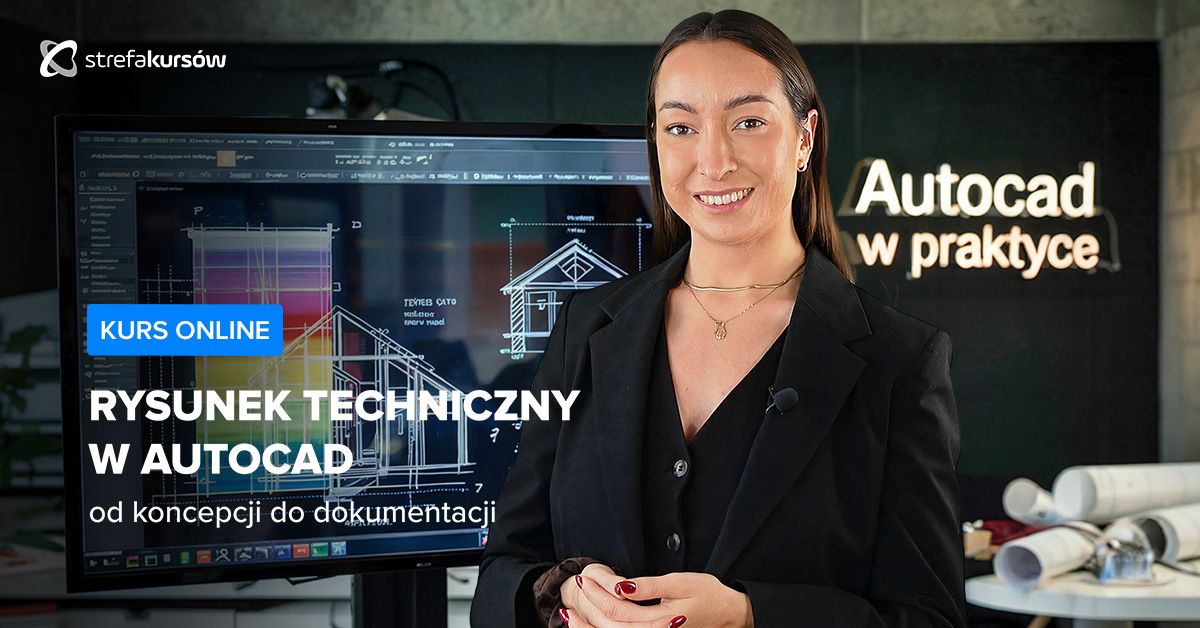 Premiera: Rysunek techniczny w AutoCAD - od koncepcji do dokumentacji