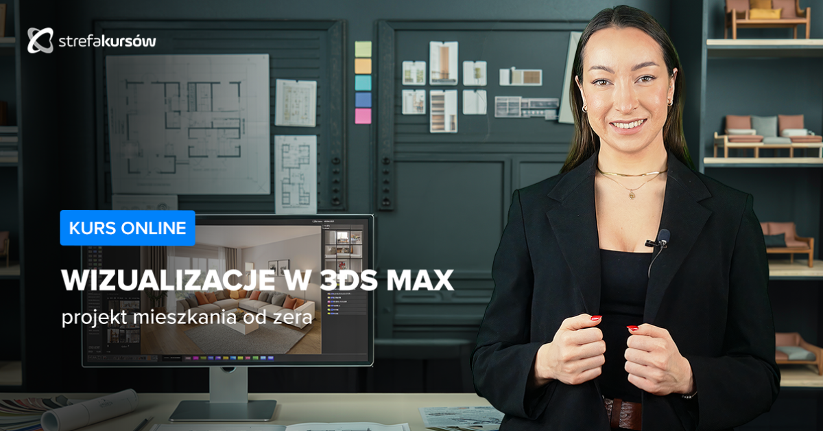 Premiera: Wizualizacje w 3ds Max - projekt mieszkania od zera